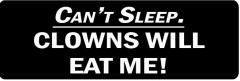 Can'T Sleep.  Clowns Will Eat Me!  (1 Dozen)