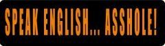 Speak English...Asshole Motorcycle Helmet Sticker (1 Dozen)
