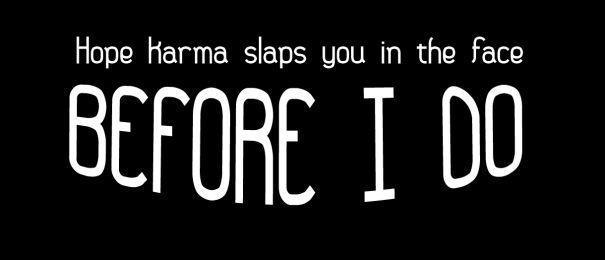 Hope Karma Slaps You In The Face Before I Do Motorcycle Helmet Sticker (1 Dozen)