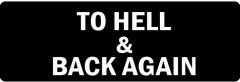 To Hell & Back Again (1 Dozen)