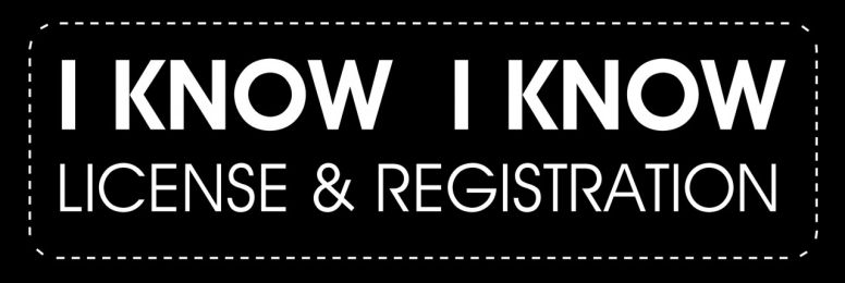I Know, I Know License & Registration Motorcycle Helmet Sticker (1 Dozen)
